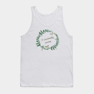 be passionately curious Tank Top